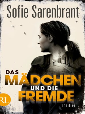 cover image of Das Mädchen und die Fremde